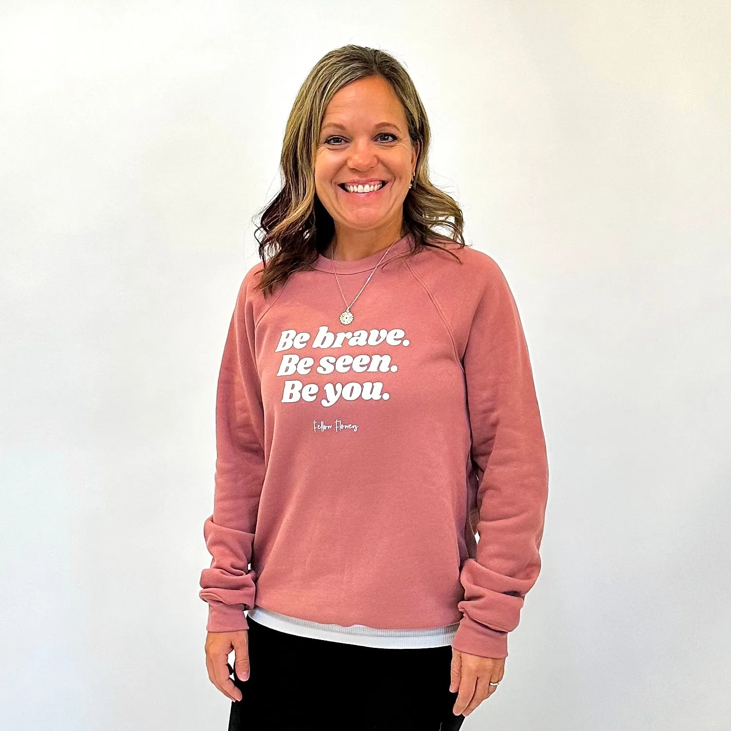 Be Brave Sweatshirt