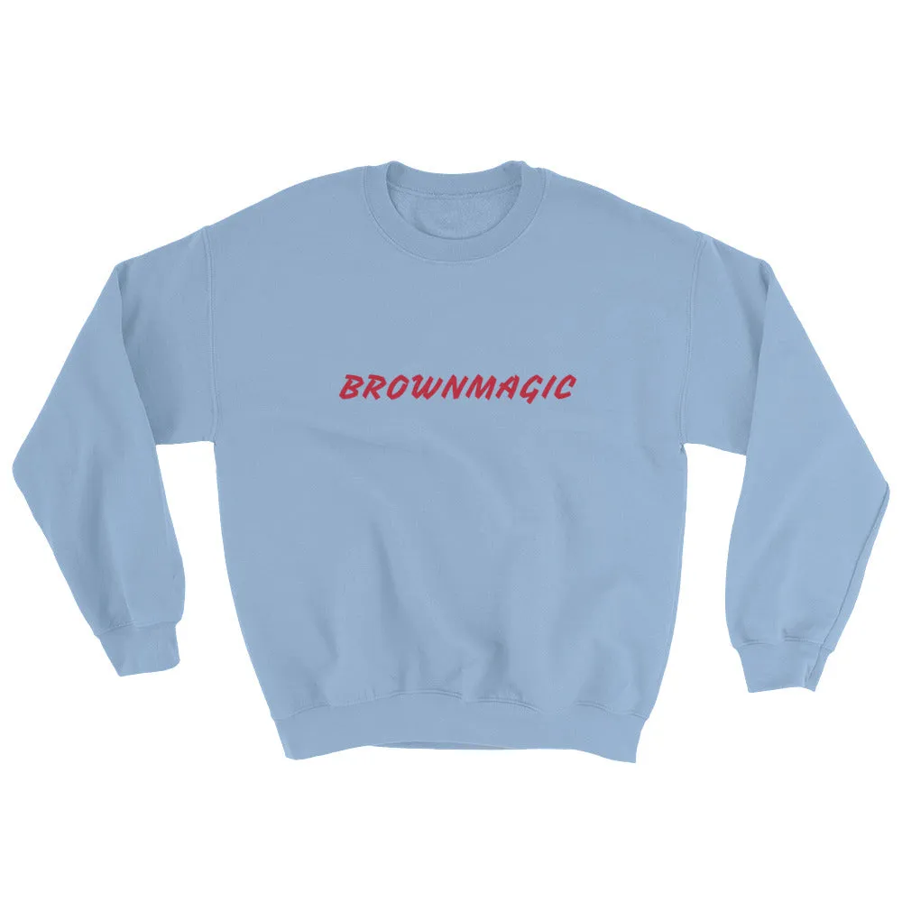 BROWNMAGIC Sweatshirt