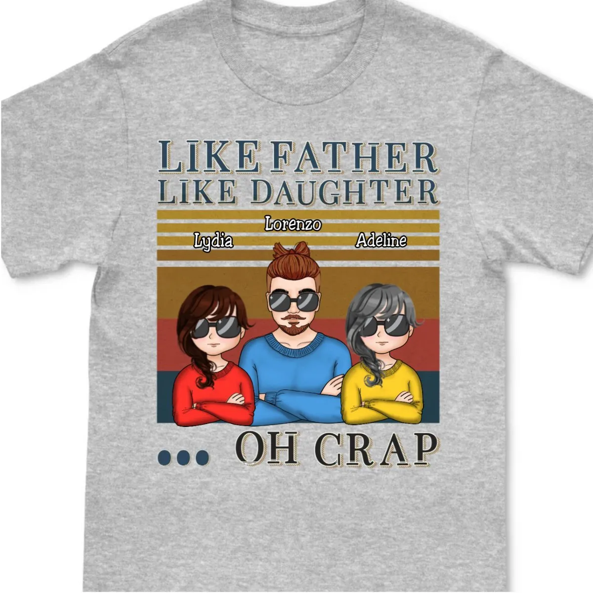 Father And Daughter - Like Father Like Daughter Oh Crap - Personalized Unisex T-Shirt